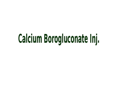 कैल्शियम बोरोग्लूकोनेट इंज.