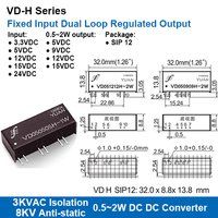 Vd-h सीरीज 3kvac आइसोलेशन फिक्स्ड इनपुट डुअल लूप रेगुलेटेड आउटपुट Dc-dc कन्वर्टर्स 8kv एंटी-स्टैटिक प्रोटेक्शन एफिशिएंसी के साथ: 70% ~ 85%