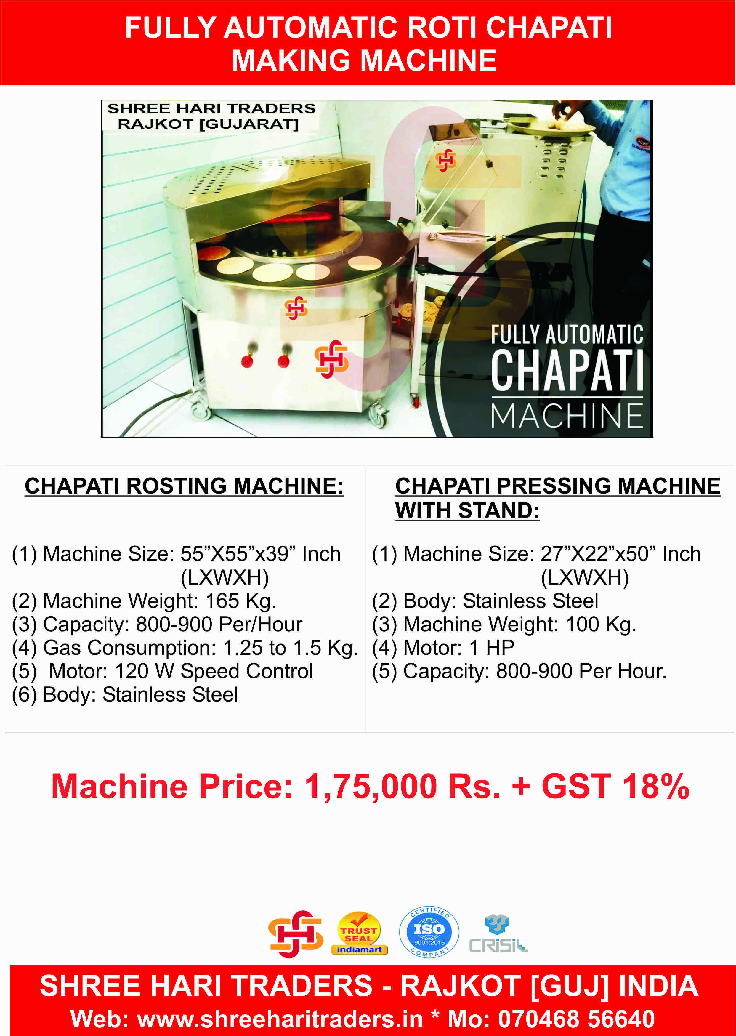 Chapati Machine Capacity: 800-900 Chapati/per Hour Kg/hr