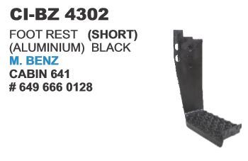 Foot Rest (Short) M Benz Vehicle Type: 4 Wheeler