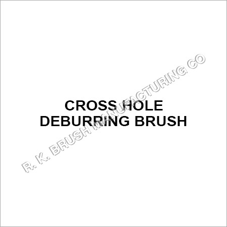 Cross Hole Deburring Brush - Size: Standard