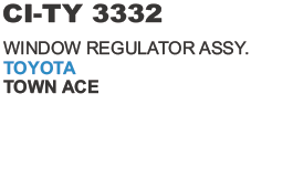 Window regulator Assy Toyota Ace