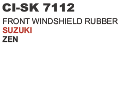 Front Windshield Rubber Suzuki Zen