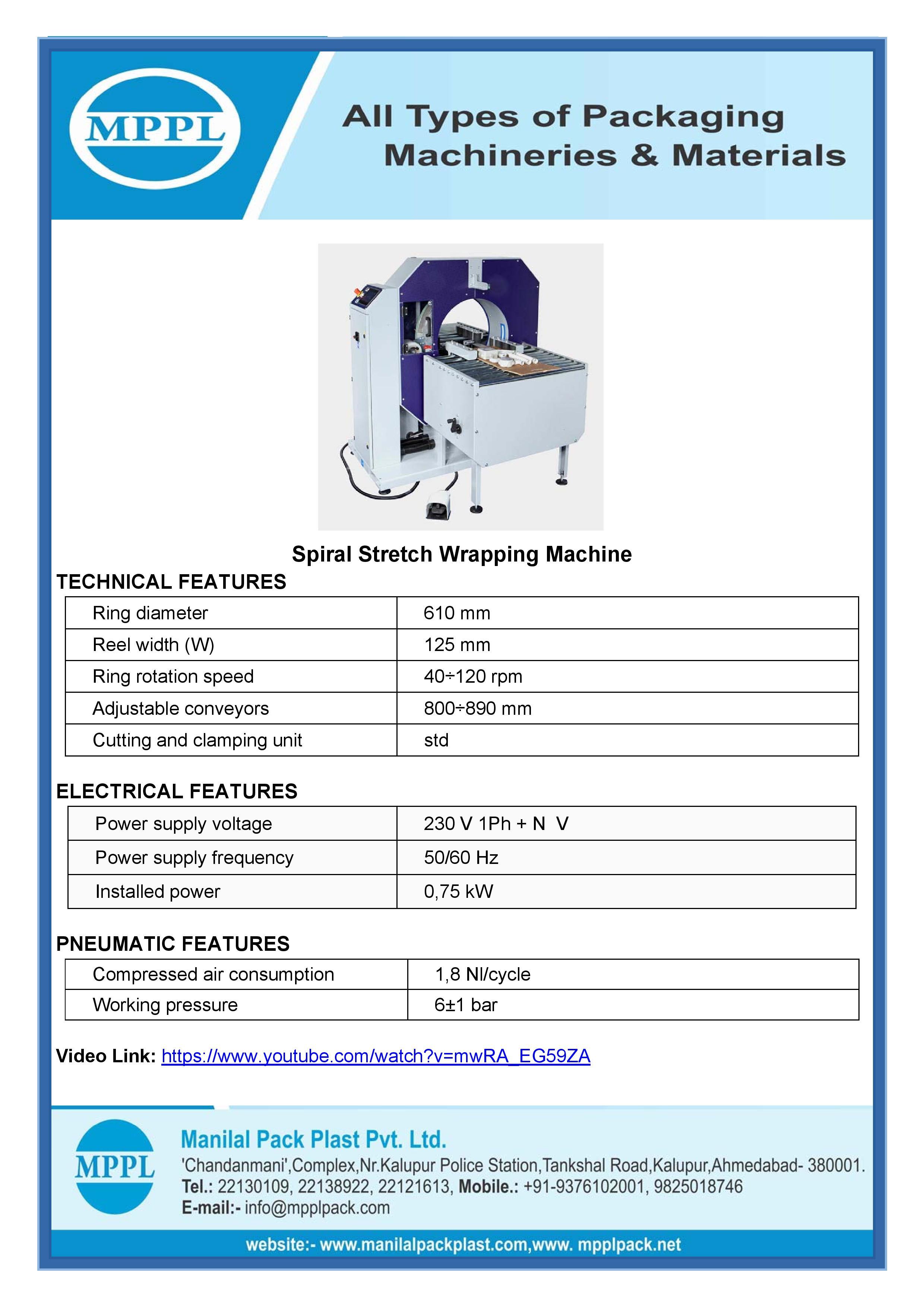 Spiral Stretch Wrapping Machine Power: 230 V 1ph + N V Volt (V)