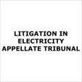 Litigation In Electricity Appellate Tribunal