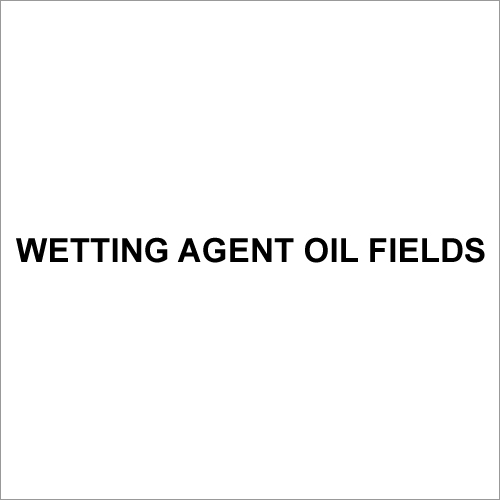 Wetting Agent Oil Fields