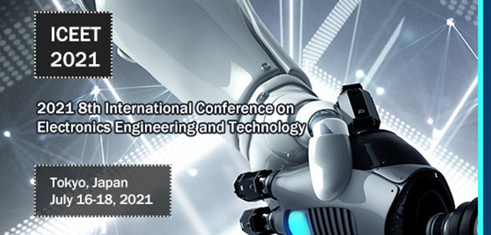 International Conference On Electronics Engineering And Technology (Iceet)