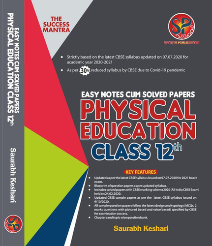 शारीरिक शिक्षा कक्षा 12 वीं (आसान नोट्स सह सॉल्व्ड पेपर्स) - शैक्षणिक वर्ष 2020-2021 के लिए नवीनतम सीबीएसई पाठ्यक्रम पर आधारित है