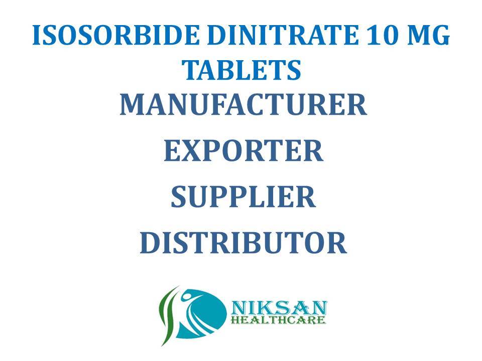 Isosorbide Dinitrate 10 Mg Tablets General Medicines