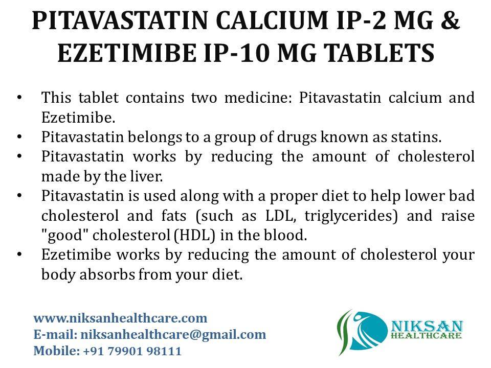 Pitavastatin Calcium Ip-2 Mg & Ezetimibe Ip-10 Mg Tablets - 2 Mg & 10 Mg Dosage | Reduces Cholesterol Levels, Recommended For Adults, Aged Persons, And Women