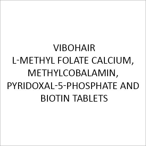 एल-मिथाइल फोलेट कैल्शियम, मिथाइलकोबालामिन, पाइरिडोक्सल-5-फॉस्फेट और बायोटिन टैबलेट सामान्य दवाएं