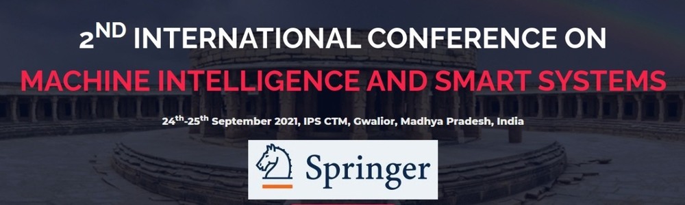 Second International conference on Machine Intelligence and Smart Systems