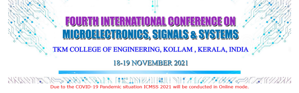 INTERNATIONAL CONFERENCE ON MICRO ELECTRONICS, SIGNALS & SYSTEMS