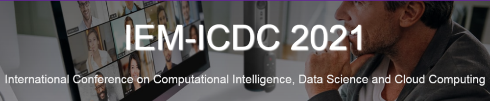 International Conference on Computational Intelligence, Data Science and Cloud Computing (IEM-ICDC)