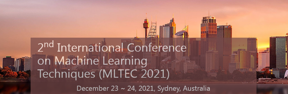 International Conference on Machine Learning Techniques (MLTEC)