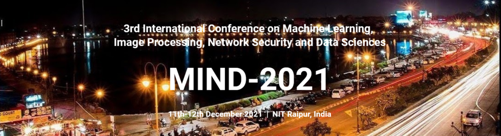 International Conference On Machine Learning, Image Processing, Networks And Data Sciences (Mind - 2021)