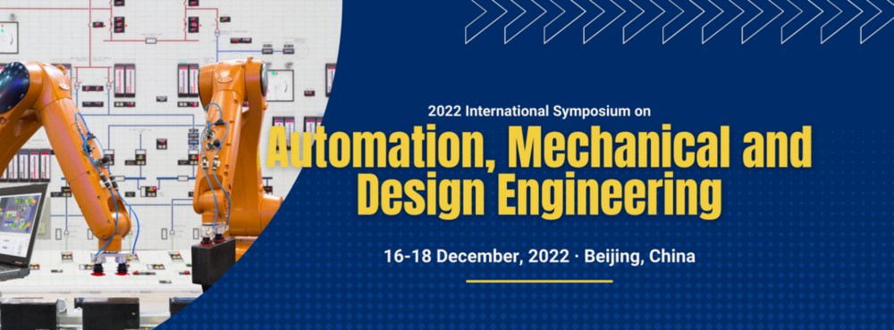 International Symposium on Automation Mechanical and Design Engineering ( SAMDE )