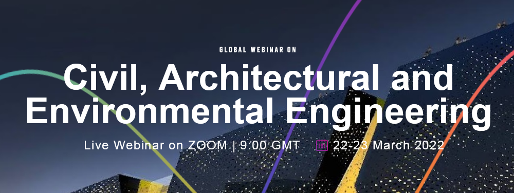 Global Webinar On Civil Architectural and Environmental Engineering
