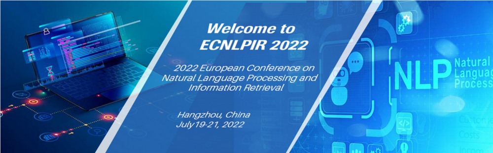 European Conference on Natural Language Processing and Information Retrieval (ECNLPIR)
