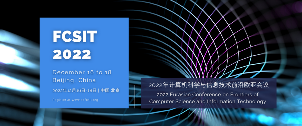 Euro-Asia Conference on Frontiers of Computer Science and Information Technology (FCSIT)