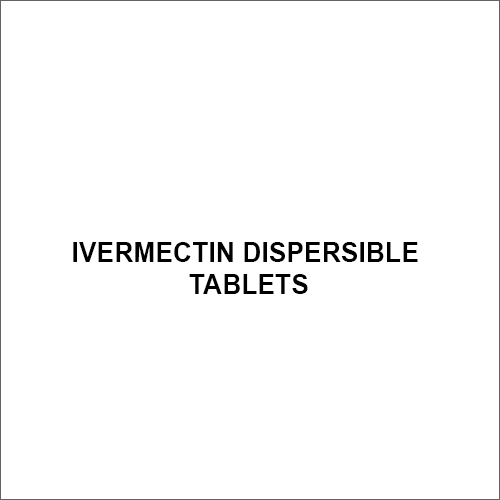 इवरमेक्टिन डिस्पर्सिबल टैबलेट