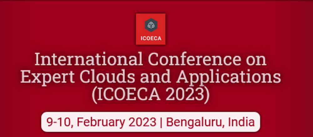 International Conference on Expert Clouds and Applications (ICOECA)