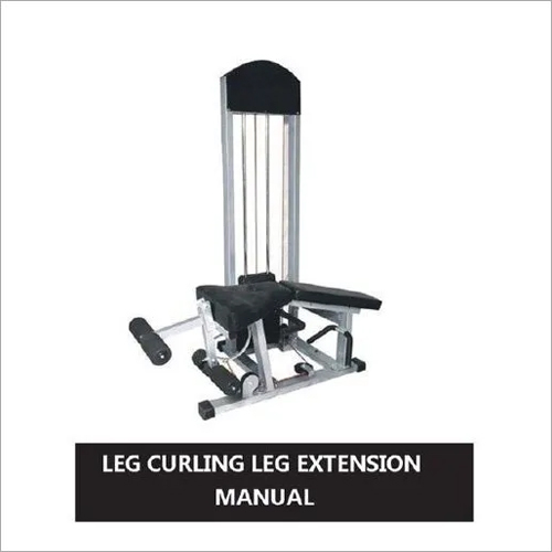 Leg Curling Leg Extension Application: Gain Strength