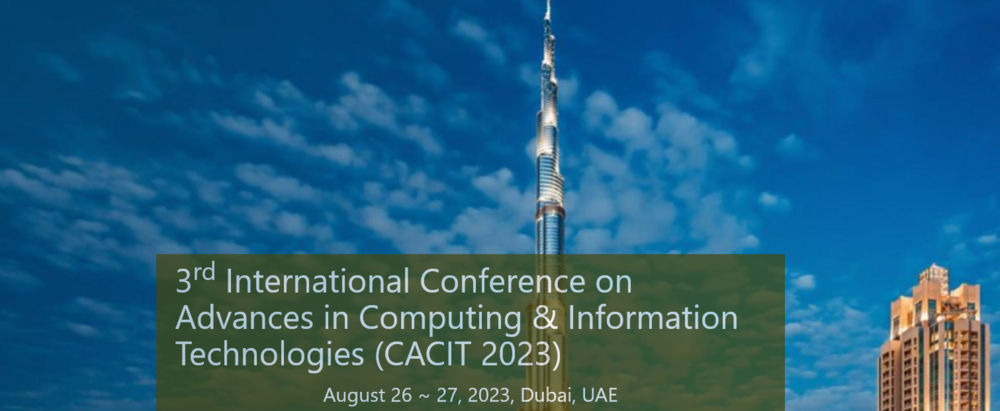 International Conference On Advances In Computing And Information Technologies (Cacit)