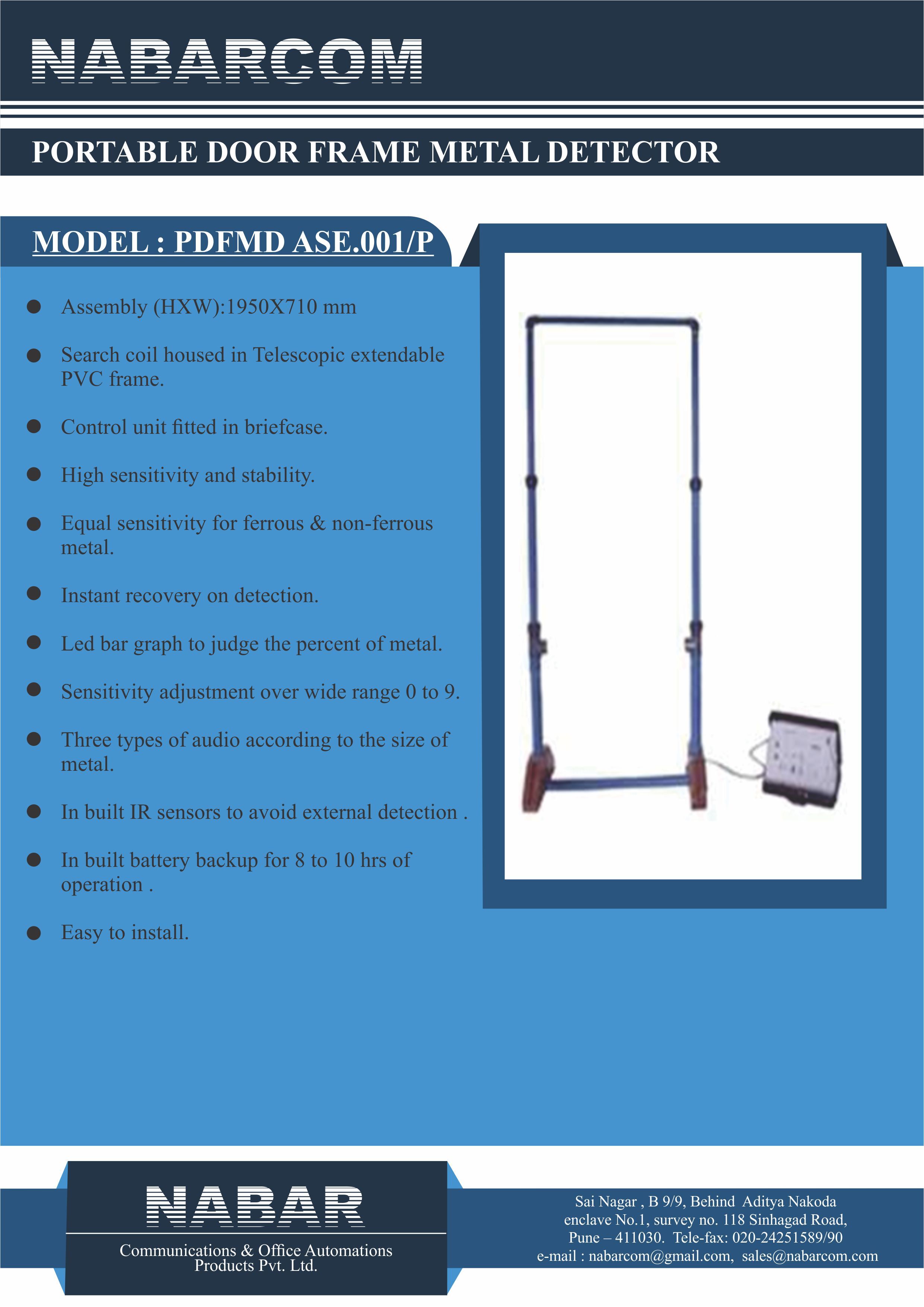 Door Frame Metal Detector Application: Dfmda  S Are Designed To Detect Both Ferrous & Non Ferrous Metals.