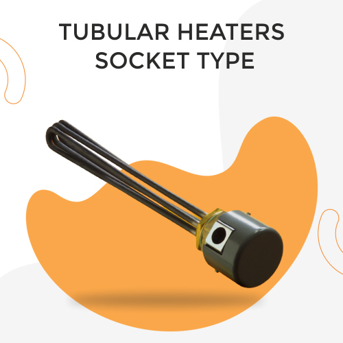 Socket Type Tubular Heaters Insulation Material: Stainless Steel