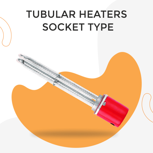 Socket Type Tubular Heaters Insulation Material: Stainless Steel
