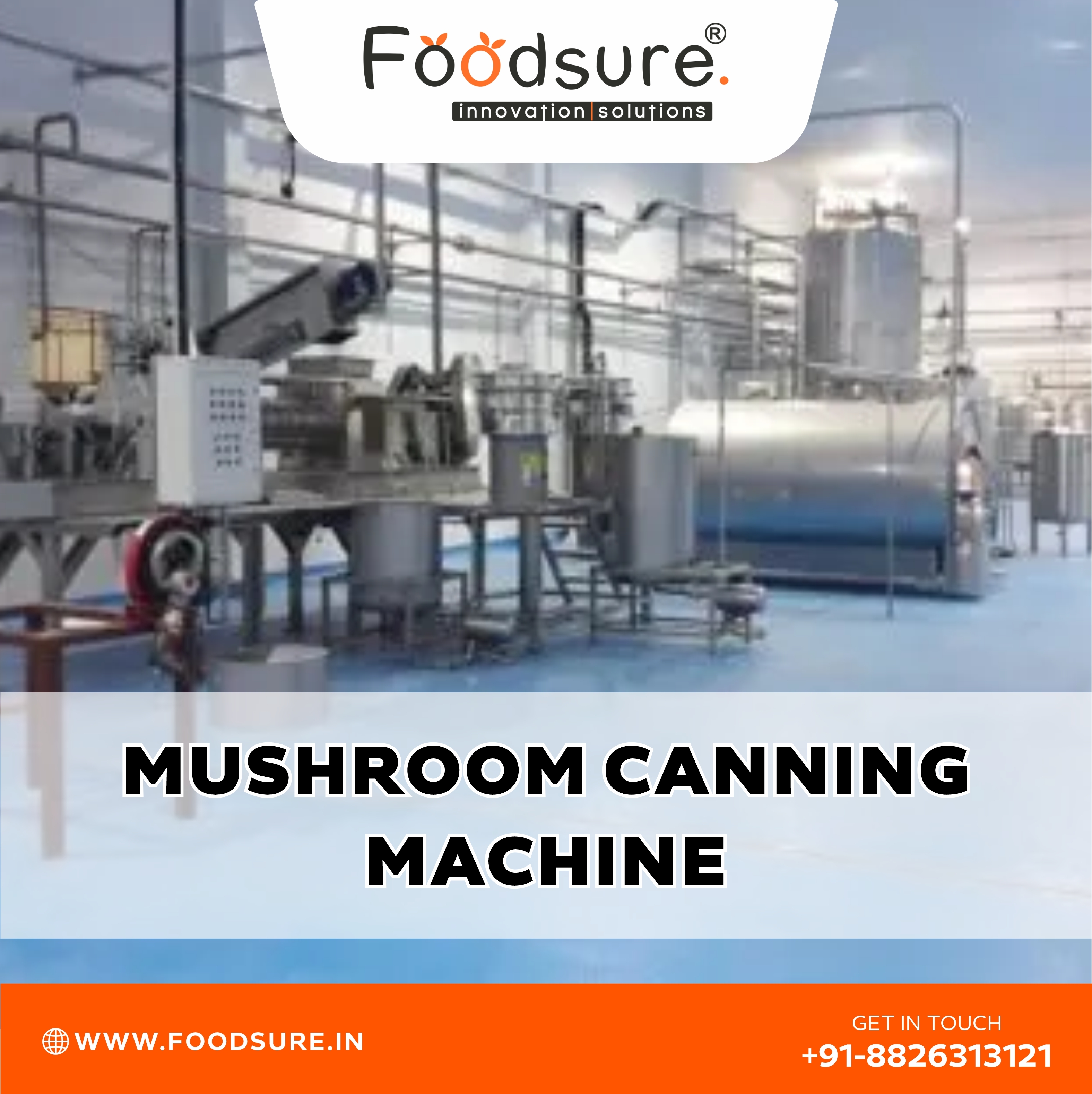 Mushroom Canning Machine - Capacity: Upto 3000 Kg Kg/hr