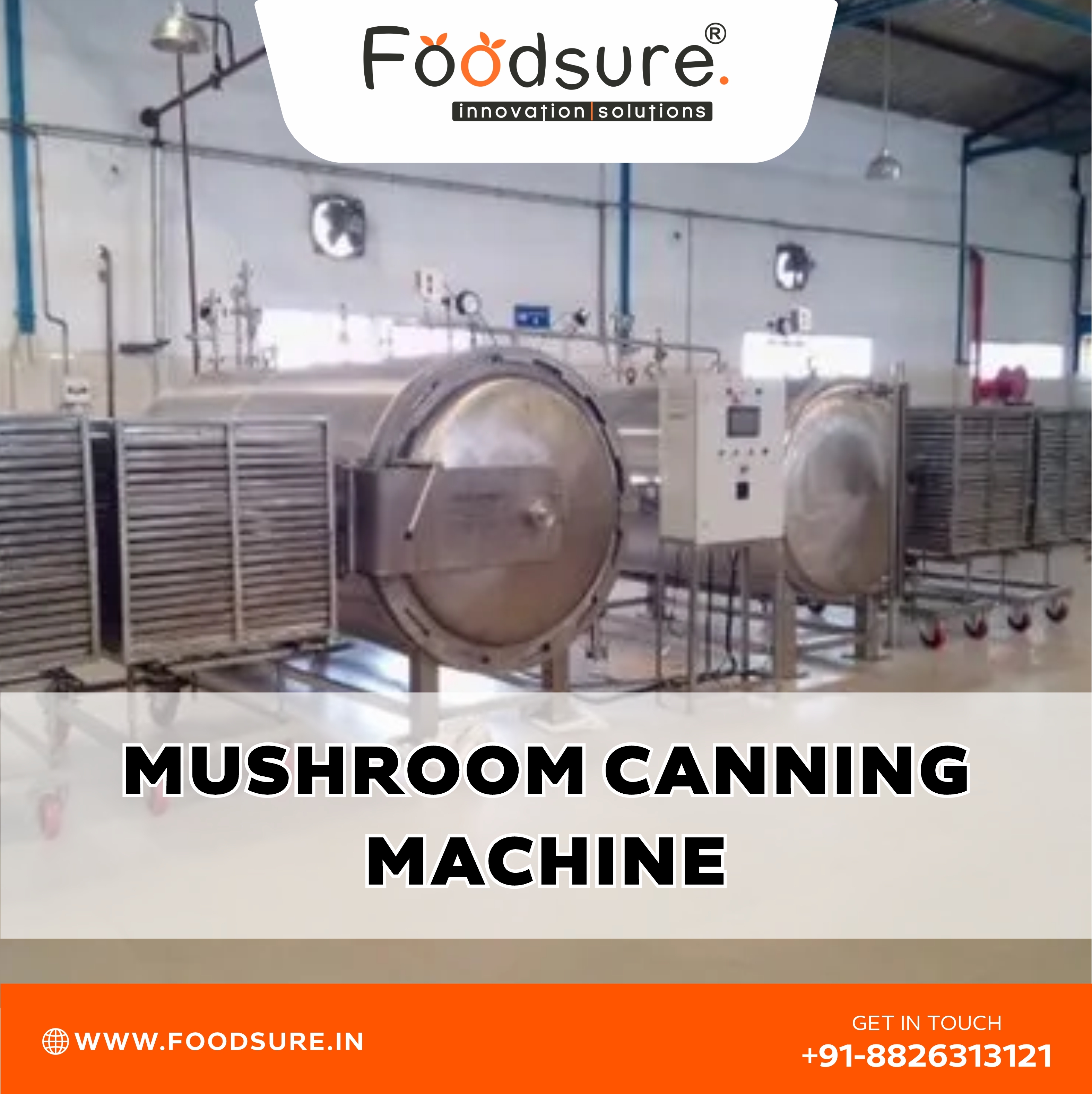 Mushroom Canning Machine - Capacity: Upto 3000 Kg Kg/hr