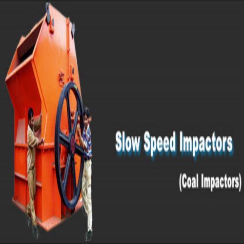 Slow Speed Impactor - General Use: Coal Crushing
