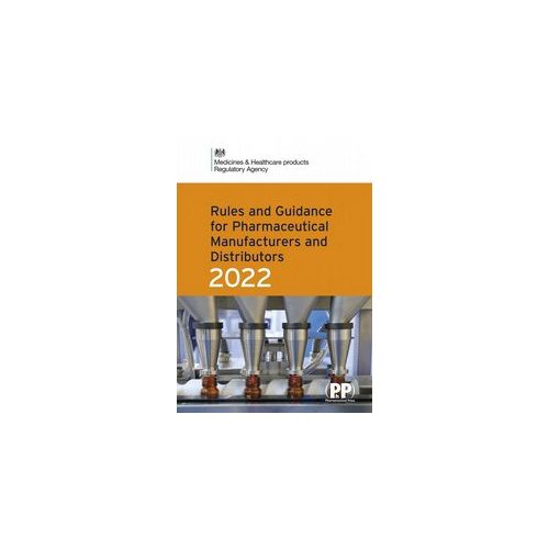Rules And Guidance For Pharmaceutical Manufacturers And Distributors 2022 Audience: Adult