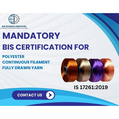 पॉलीएस्टर निरंतर तंतुमय पूरी तरह खींची गई यार्न पर अनिवार्य BIS/ISI मार्क प्रमाणन
