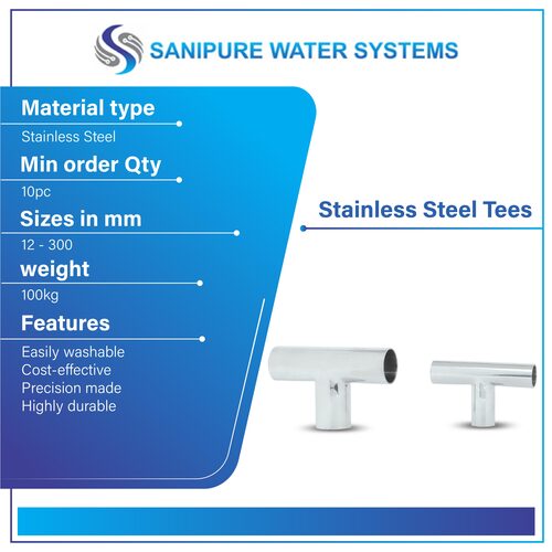 Stainless Steel Tee By Sanipure Water Systems