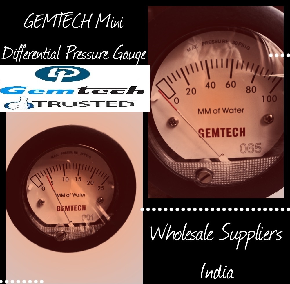 Gemtech Mini Differential Pressure Gauges Wholesalers By Baramati Maharashtra - Accuracy: A 5% Of Fs At 70a F (21.1a C) %