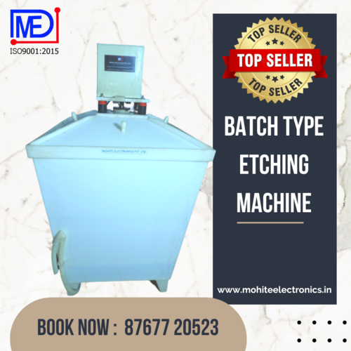 Etching Machine By Mohite Electronics Private Limited