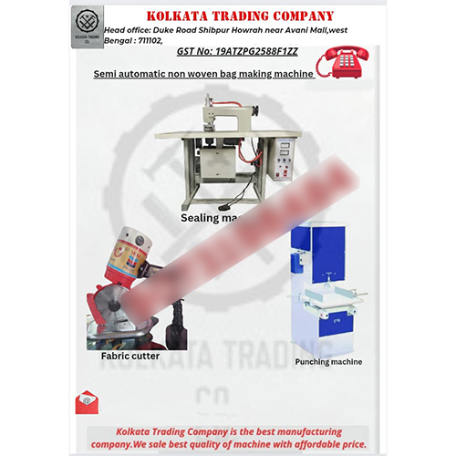 Semi Automatic Non Woven Bag Making Machines - Efficiency: High