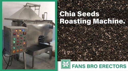 Chia Seeds Roasting Machine - Capacity: 50 To 5000 Ltr