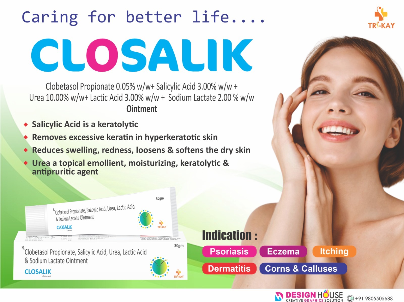 Clobetasol Propionate Ip 0.05% + Salicylic Acid Ip 3.0% + Urea Ip 10.0% + Lactic Acid Ip 3.0% + Sodium Lactate 2.0% - Application: External Use