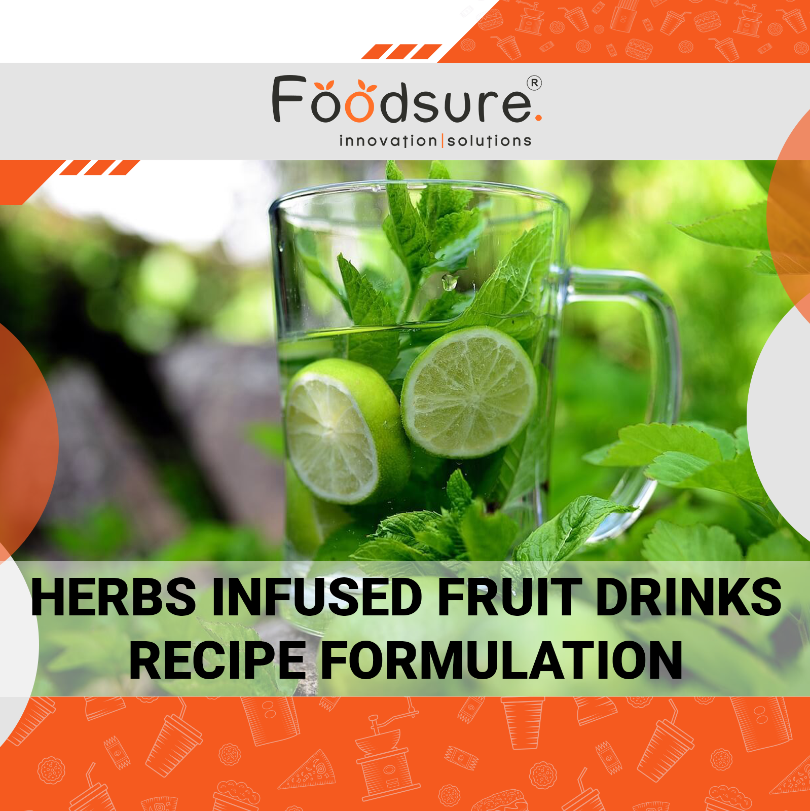Herbs Infused Fruit Drinks Recipe Formulation