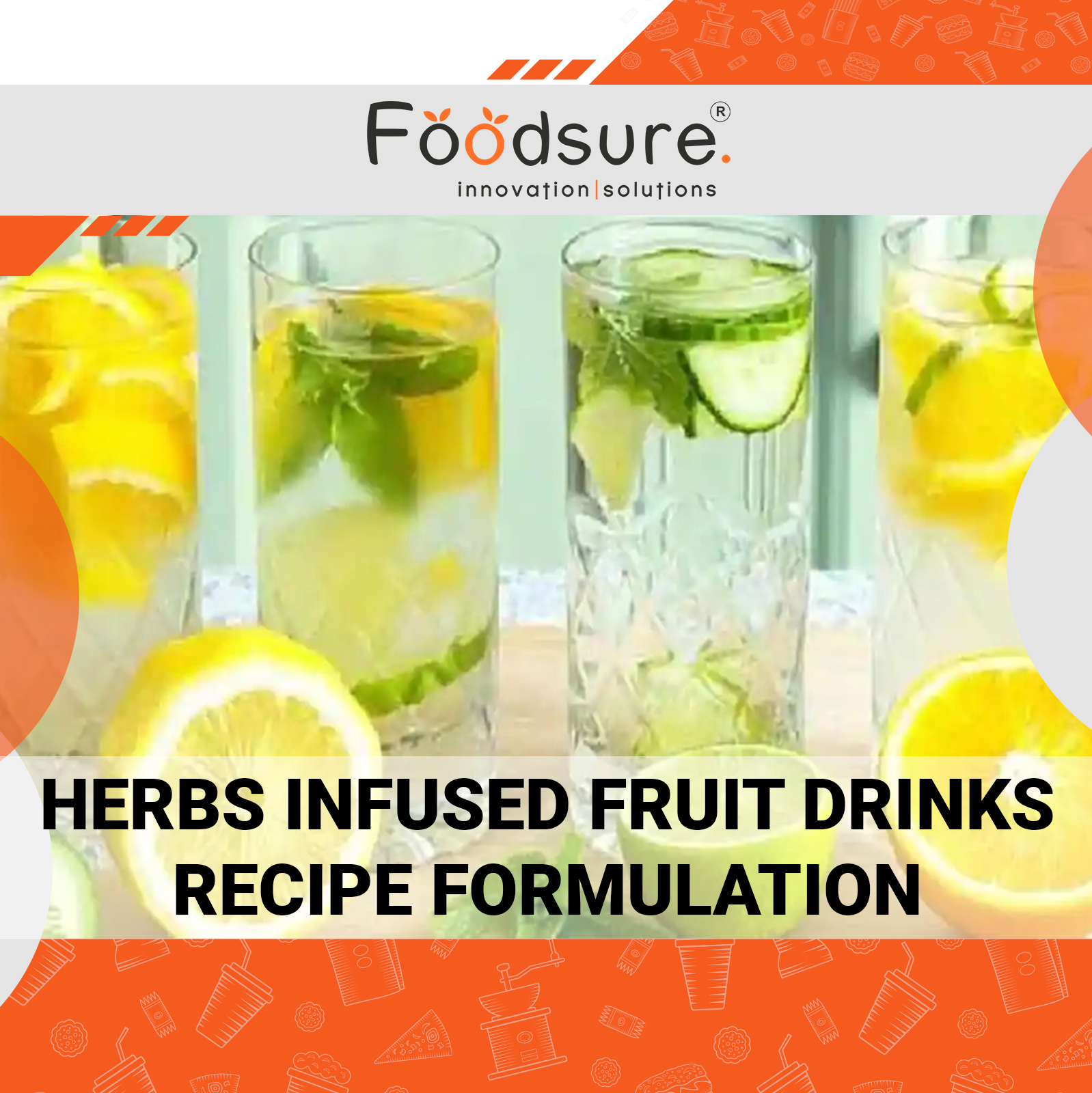 Herbs Infused Fruit Drinks Recipe Formulation