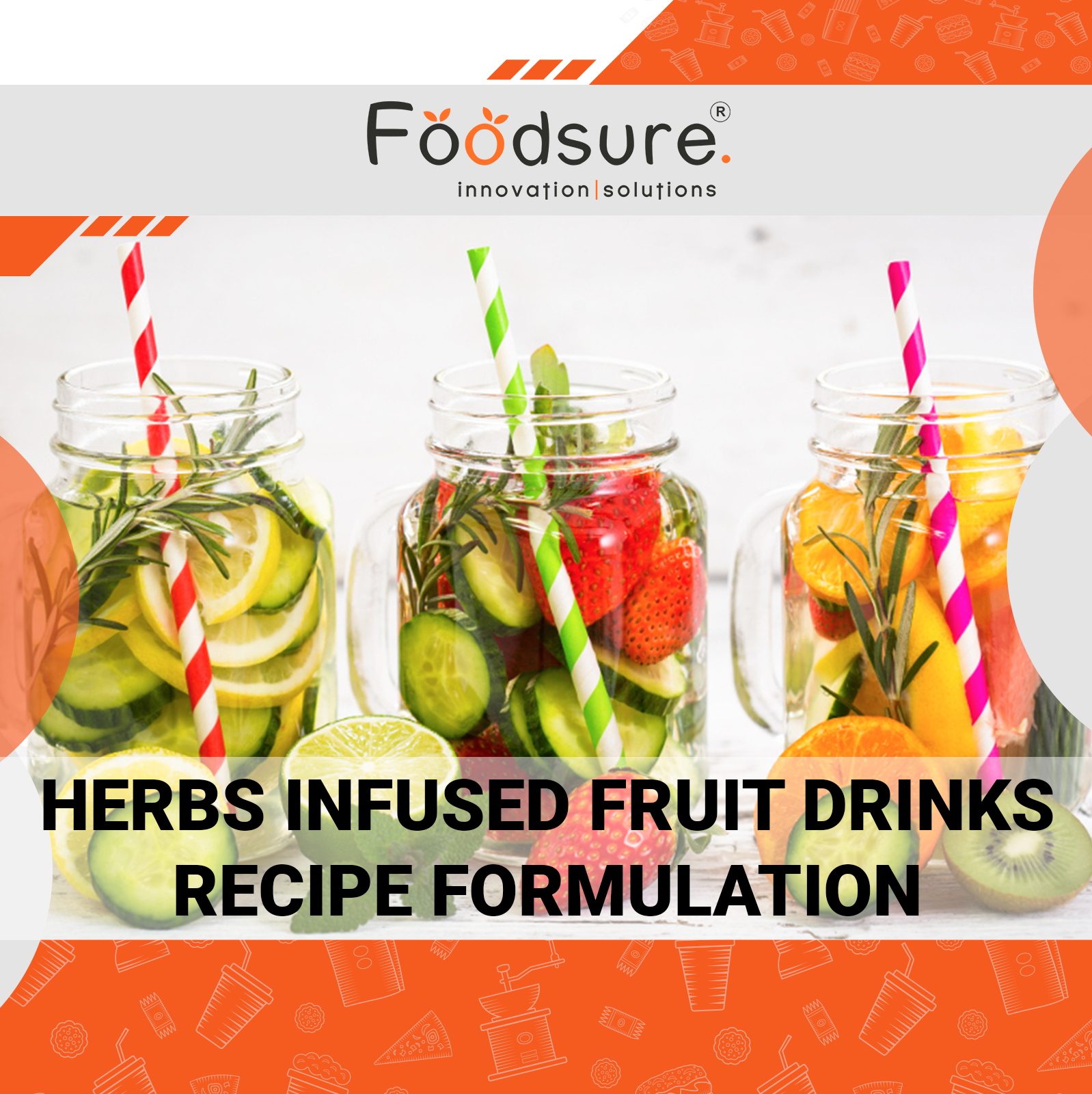 Herbs Infused Fruit Drinks Recipe Formulation