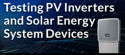 Solar Inverter Testing Services