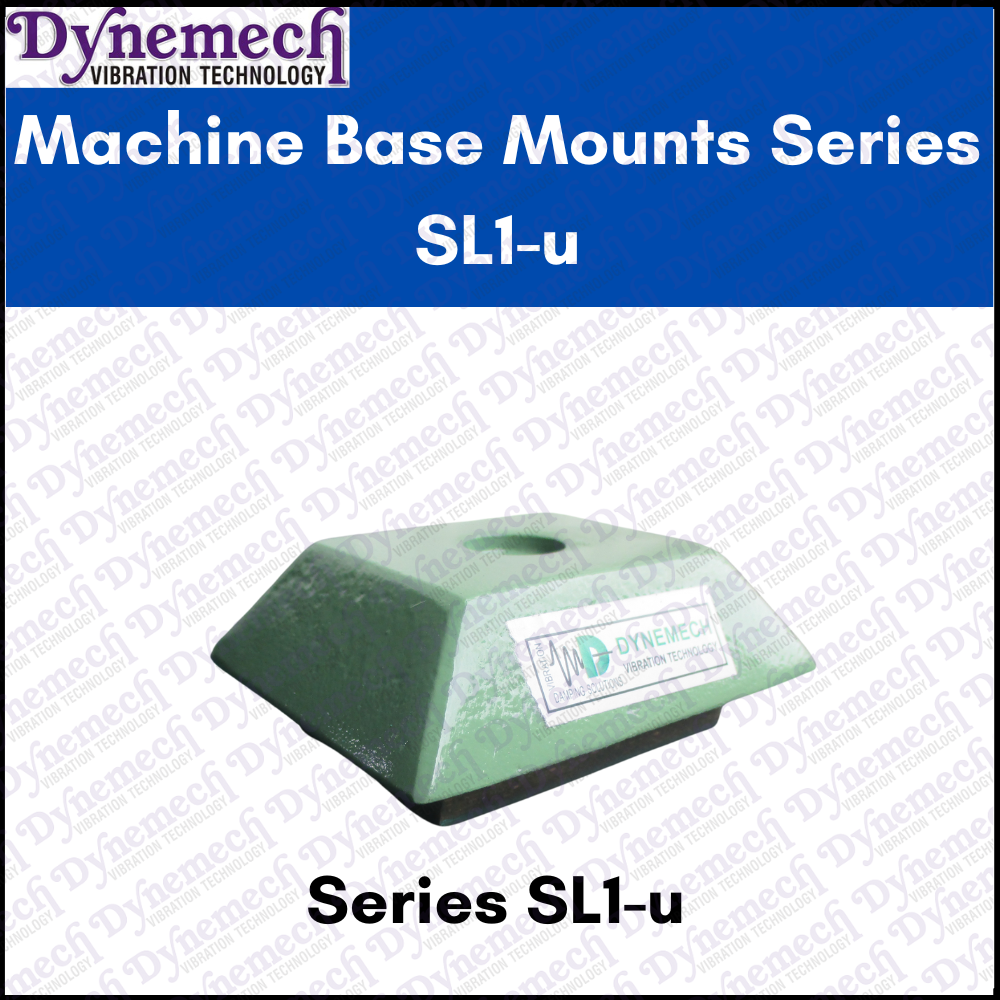 Dynemech Machine Base Mounts, Series Sl1-u