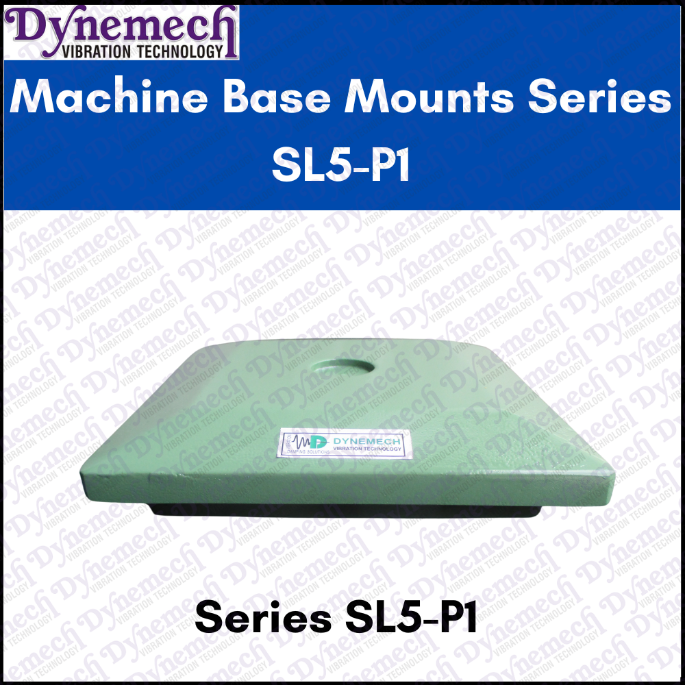 Dynemech Machine Base Mounts, Series Sl5-p1