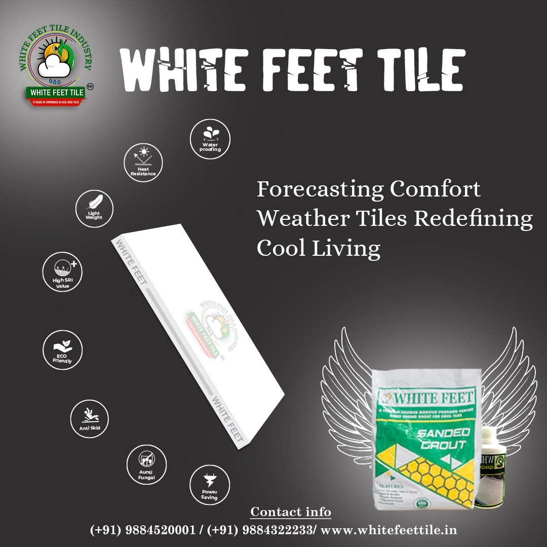 White Feet - Cool Roof Tiles - Water Proof Tiles