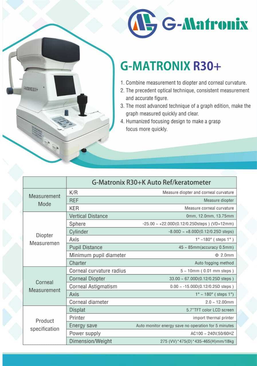 Auto Ref Keratometer G-matronix Dimension (L*w*h): 275 (Vv) *475 (D) *435-465(h) Mm Millimeter (Mm)